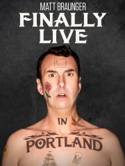 stream free Matt Braunger: Finally Live in Portland hd online