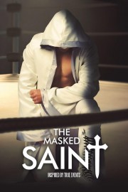 stream free The Masked Saint hd online