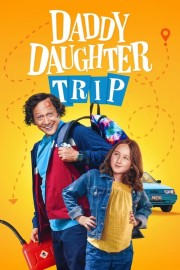 stream free Daddy Daughter Trip hd online