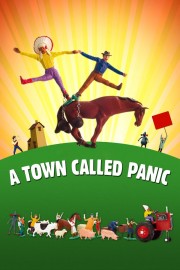 stream free A Town Called Panic hd online