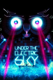 stream free Under the Electric Sky hd online