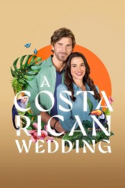 stream free A Costa Rican Wedding hd online