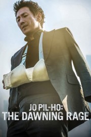 stream free Jo Pil-ho: The Dawning Rage hd online