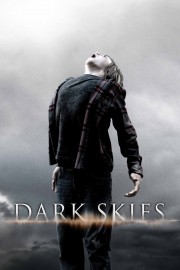 stream free Dark Skies hd online