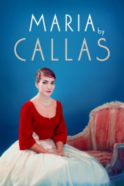 stream free Maria by Callas hd online