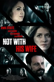 stream free Not With His Wife hd online