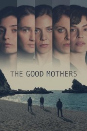 stream free The Good Mothers hd online