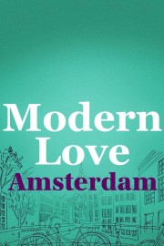 stream free Modern Love Amsterdam hd online