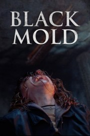 stream free Black Mold hd online