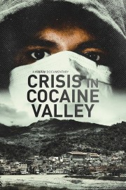 stream free Crisis in Cocaine Valley hd online