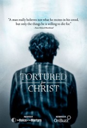 stream free Tortured for Christ hd online