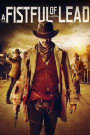 stream free A Fistful of Lead hd online