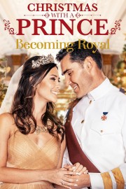 stream free Christmas with a Prince: Becoming Royal hd online