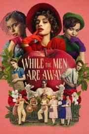 stream free While the Men are Away hd online