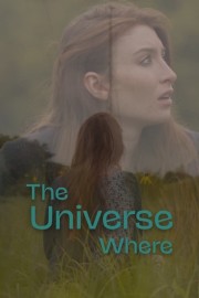 stream free The Universe Where hd online