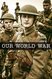 stream free Our World War hd online