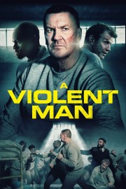 stream free A Violent Man hd online