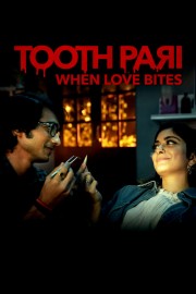 stream free Tooth Pari: When Love Bites hd online