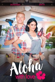 stream free Aloha with Love hd online