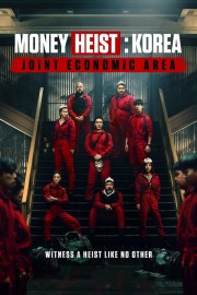 stream free Money Heist: Korea - Joint Economic Area hd online