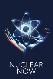 stream free Nuclear Now hd online