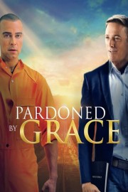 stream free Pardoned by Grace hd online