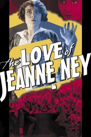 stream free The Love of Jeanne Ney hd online