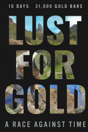 stream free Lust for Gold: A Race Against Time hd online