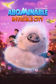 stream free Abominable and the Invisible City hd online