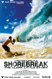 stream free Shorebreak: The Clark Little Story hd online