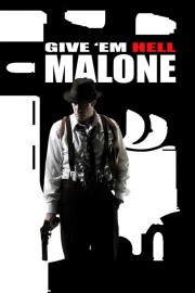 stream free Give 'em Hell, Malone hd online