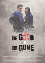 stream free Be Good or Be Gone hd online