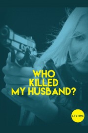 stream free Who Killed My Husband hd online