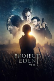 stream free Project Eden: Vol. I hd online