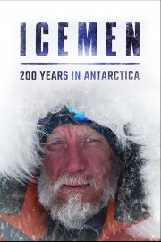 stream free Icemen: 200 years in Antarctica hd online