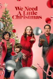 stream free We Need a Little Christmas hd online