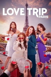 stream free Love Trip: Paris hd online