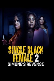 stream free Single Black Female 2: Simone's Revenge hd online