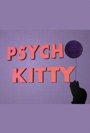 stream free Psycho Kitty hd online