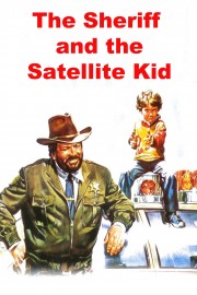 stream free The Sheriff and the Satellite Kid hd online