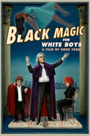 stream free Black Magic for White Boys hd online