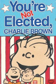 stream free You're Not Elected, Charlie Brown hd online