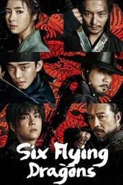 stream free Six Flying Dragons hd online