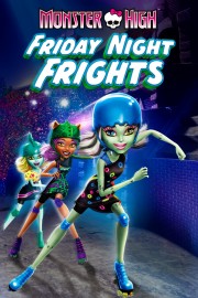 stream free Monster High: Friday Night Frights hd online