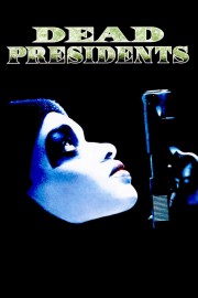 stream free Dead Presidents hd online