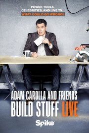 stream free Adam Carolla and Friends Build Stuff Live hd online