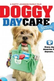 stream free Doggy Daycare: The Movie hd online